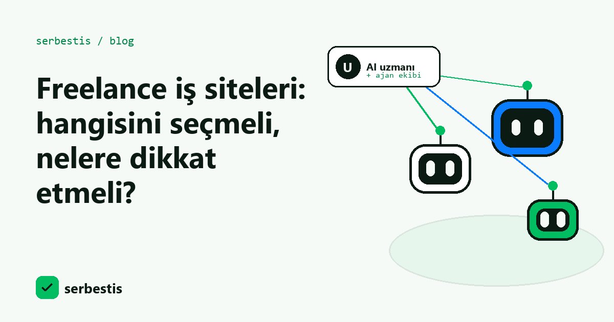 Freelance iş siteleri nasıl seçilir kapak görseli